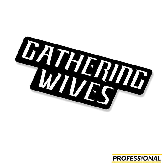 Gathering Wives - Sticker