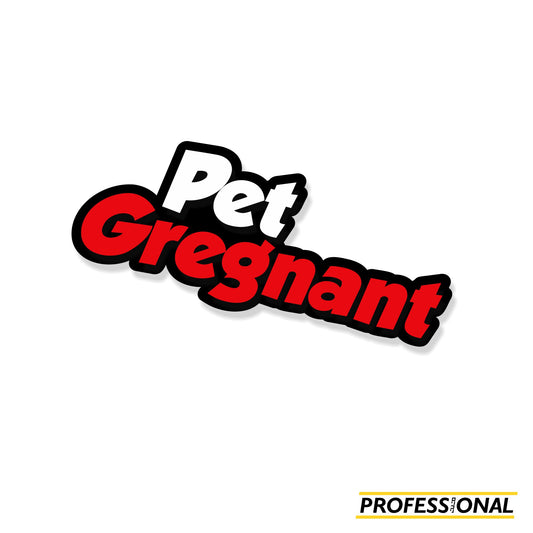 Pet Gregnant - Dyslexia Sticker