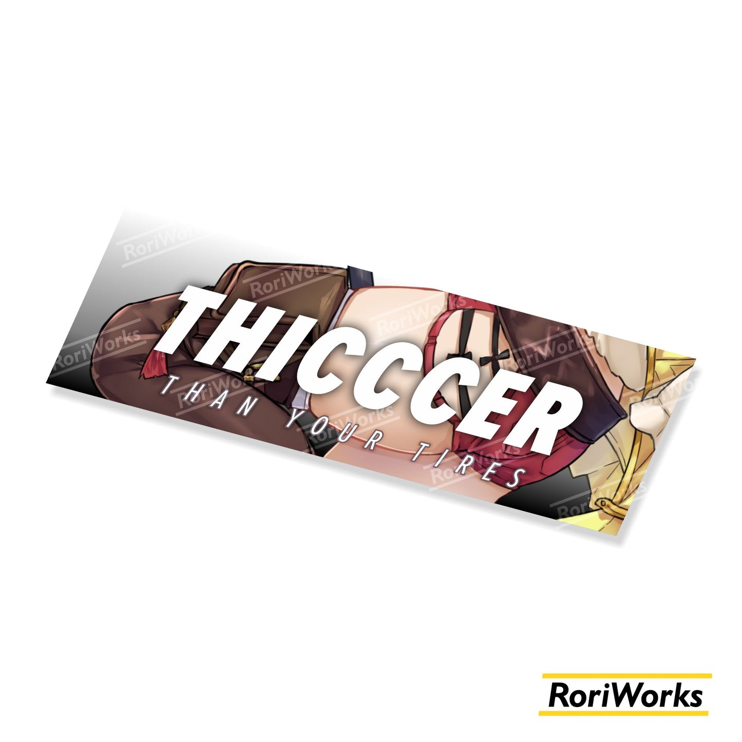 Thicccer than Your Tires - Slap Sticker