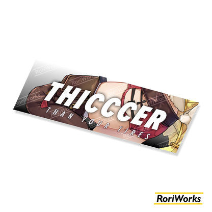 Thicccer than Your Tires - Slap Sticker
