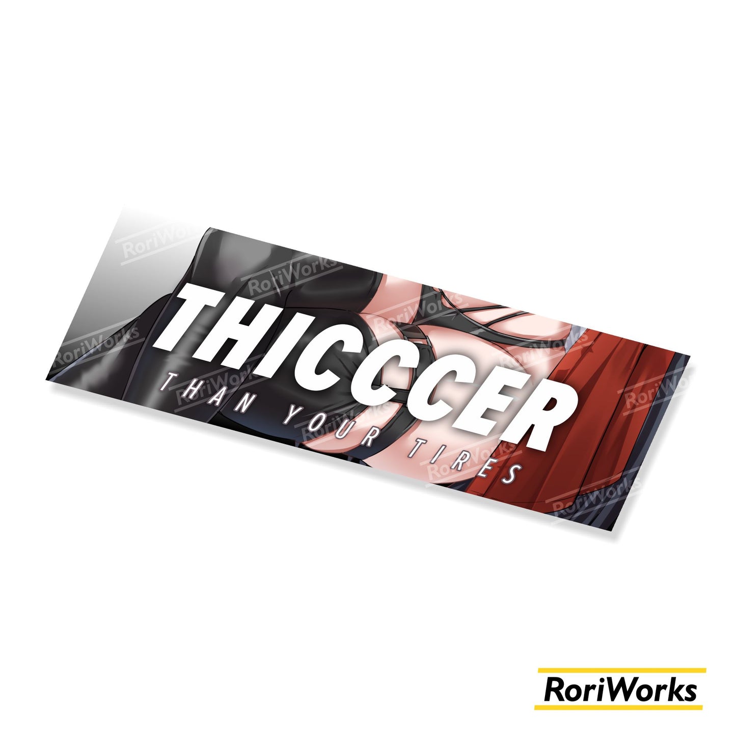 Thicccer than Your Tires - Slap Sticker